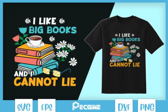 I Like Big Books Floral SVG for T-Shirt Designs