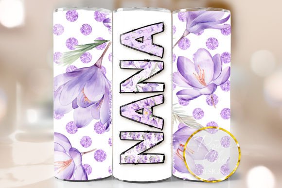 Nana Tumbler Wrap Mothers Day Design PNG: Graphics for Crafts