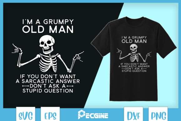 Sarcastic Skeleton SVG Grumpy Old Lady Graphics